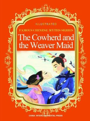 cover image of The Cowherd and the Weaver Maid (牛郎织女)